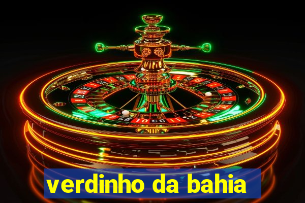 verdinho da bahia
