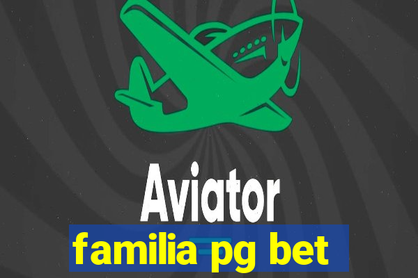familia pg bet