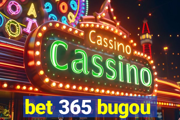 bet 365 bugou