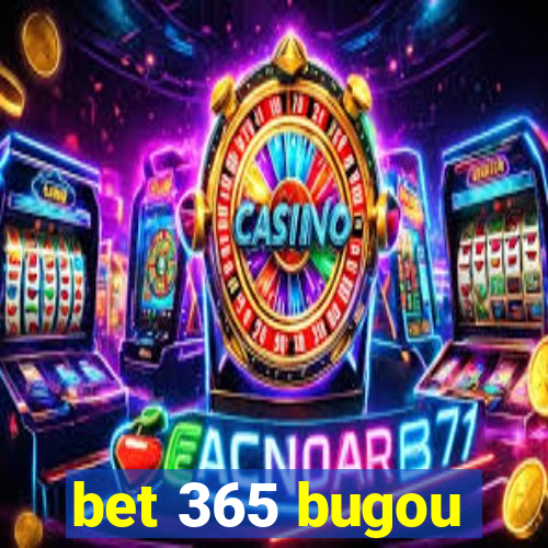 bet 365 bugou