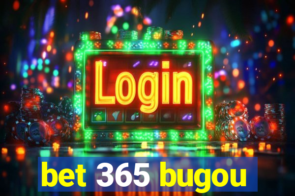 bet 365 bugou