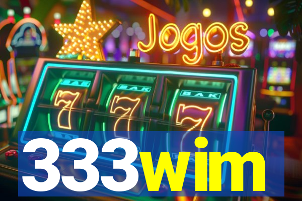 333wim
