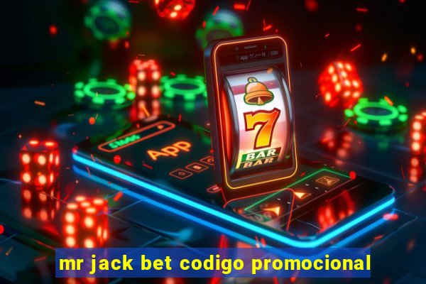 mr jack bet codigo promocional