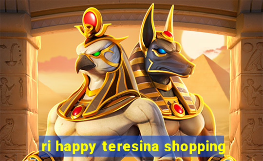 ri happy teresina shopping