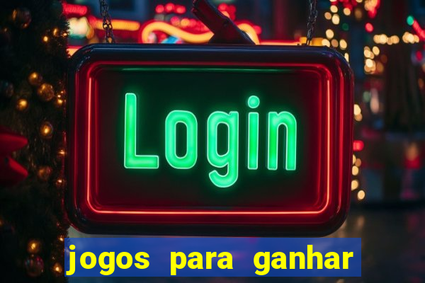 jogos para ganhar dinheiro pelo celular