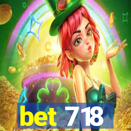 bet 718