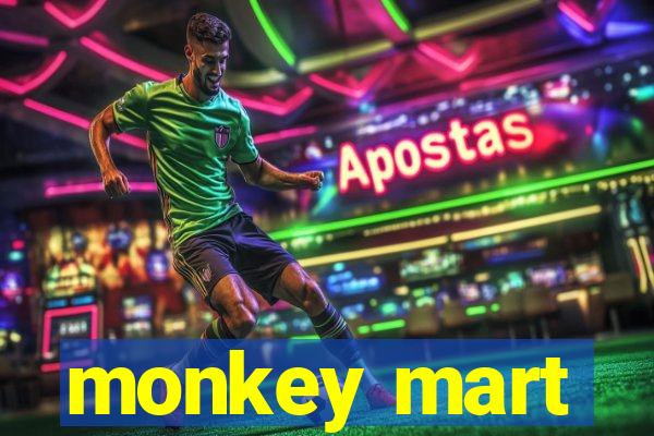 monkey mart