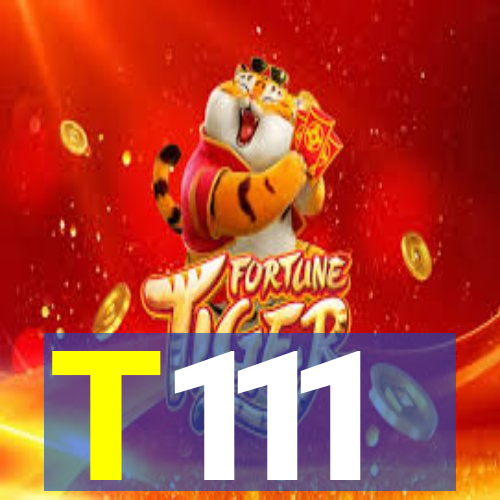 T111