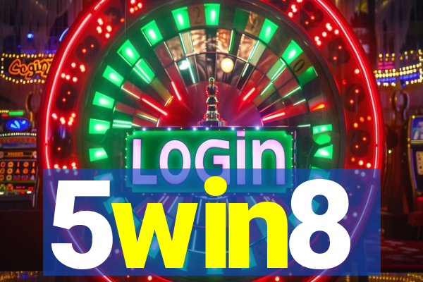 5win8