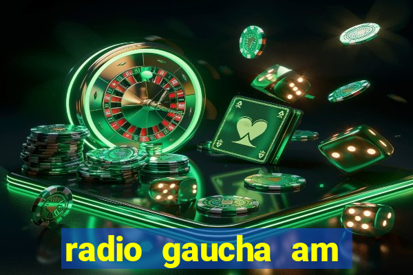 radio gaucha am 600 porto alegre rs