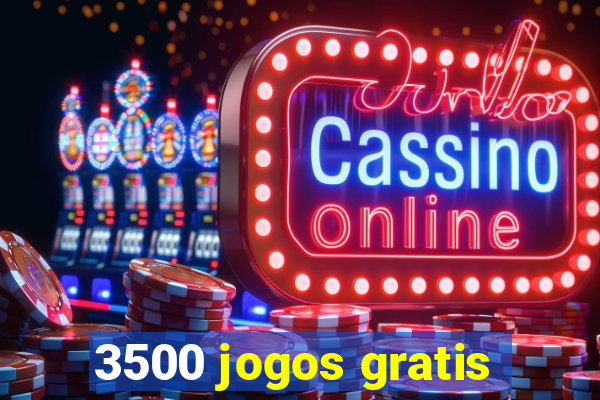 3500 jogos gratis