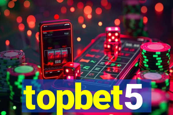 topbet5