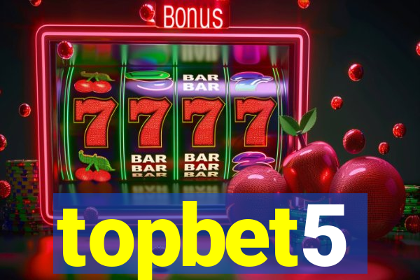 topbet5