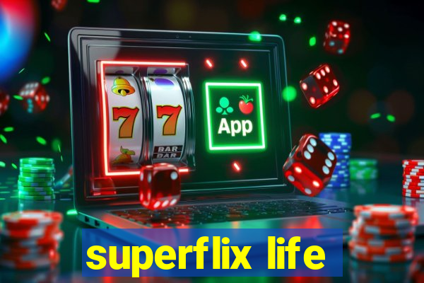 superflix life