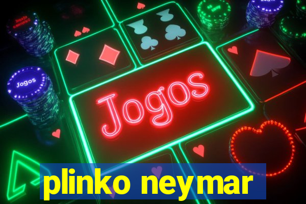 plinko neymar