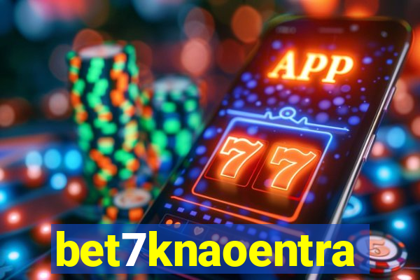 bet7knaoentra