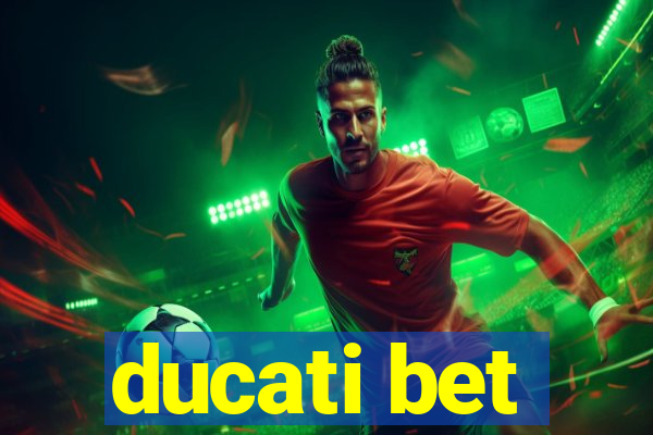 ducati bet