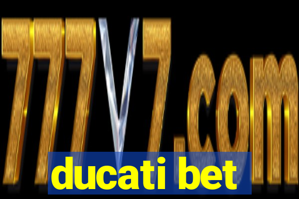 ducati bet