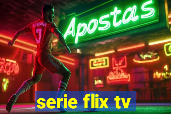 serie flix tv