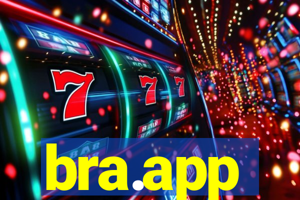 bra.app