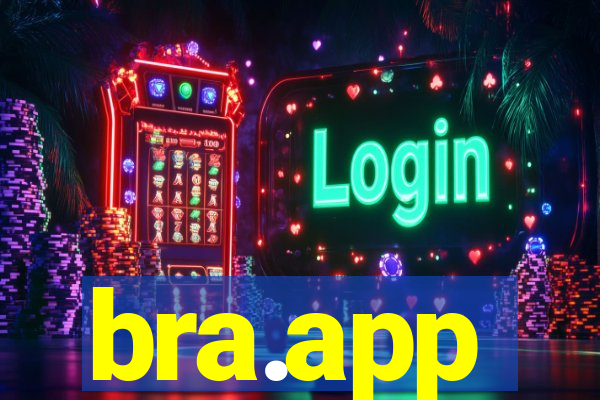 bra.app