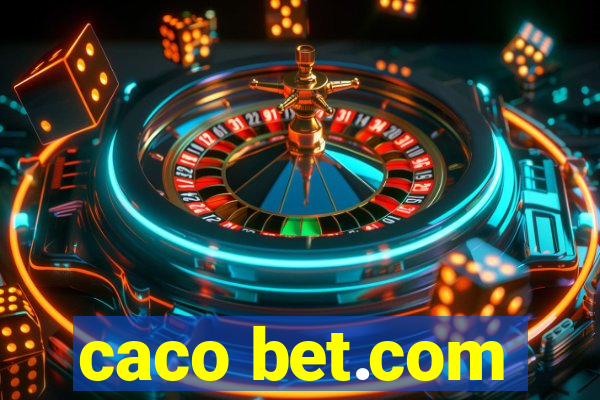 caco bet.com
