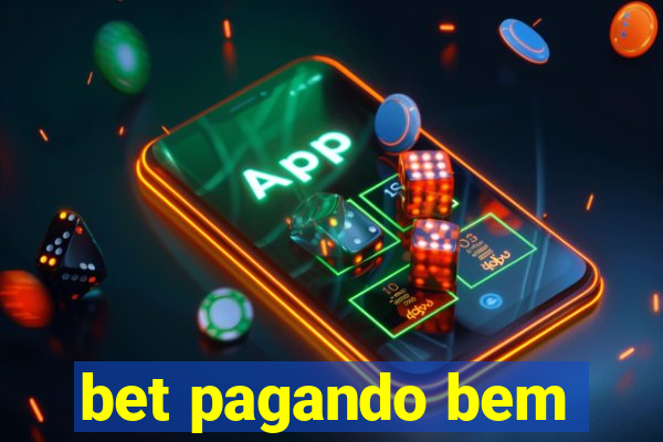 bet pagando bem