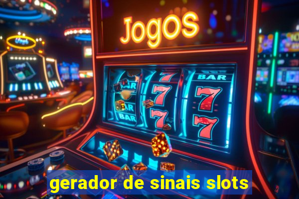 gerador de sinais slots