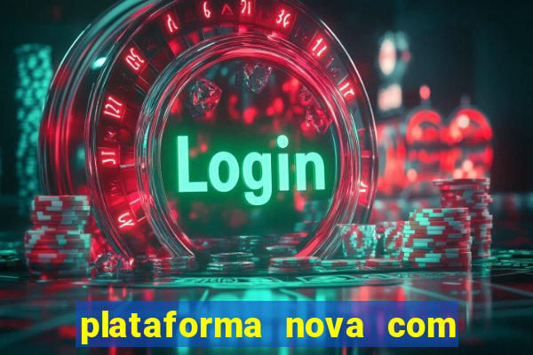 plataforma nova com b么nus de cadastro plataforma com bonus de cadastro facebook