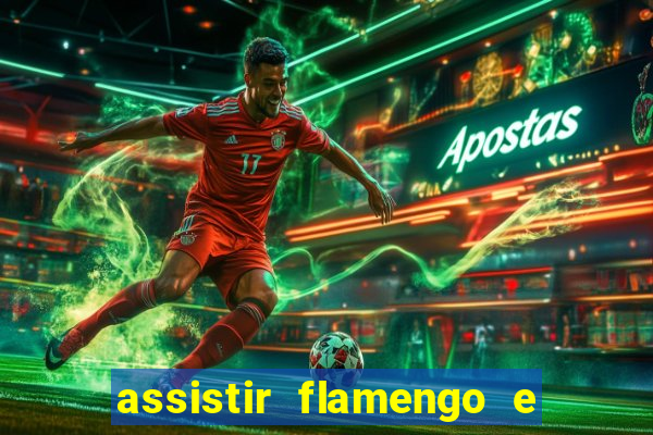assistir flamengo e inter futemax