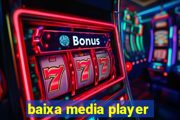 baixa media player