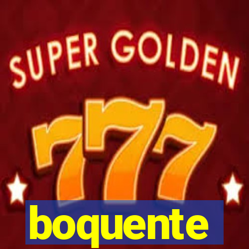 boquente