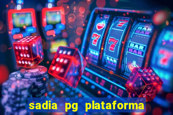 sadia pg plataforma de jogos