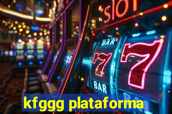 kfggg plataforma