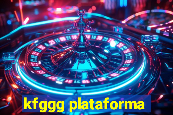 kfggg plataforma