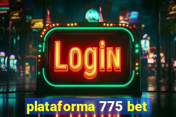 plataforma 775 bet