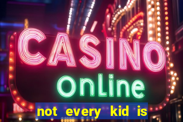 not every kid is a football and basketball star but there are plenty