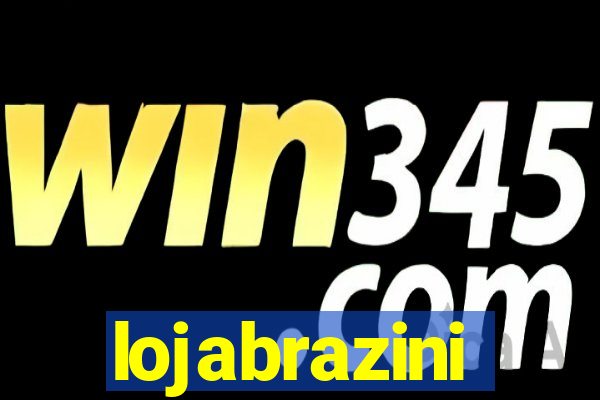 lojabrazini