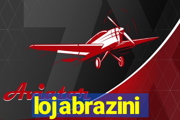 lojabrazini