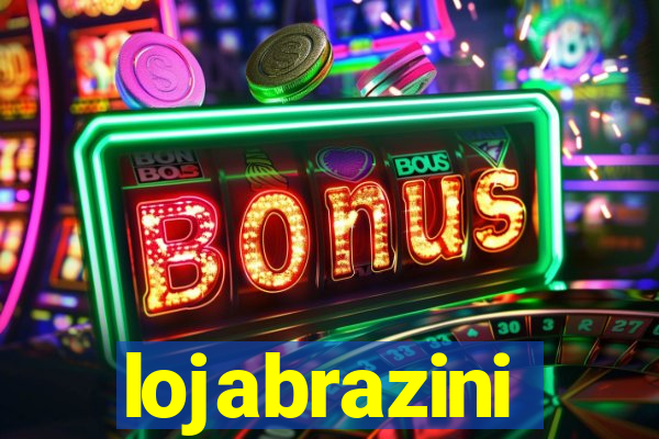 lojabrazini
