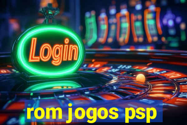 rom jogos psp