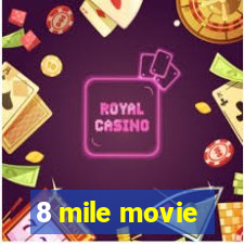 8 mile movie