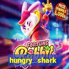 hungry shark evolution dinheiro infinito