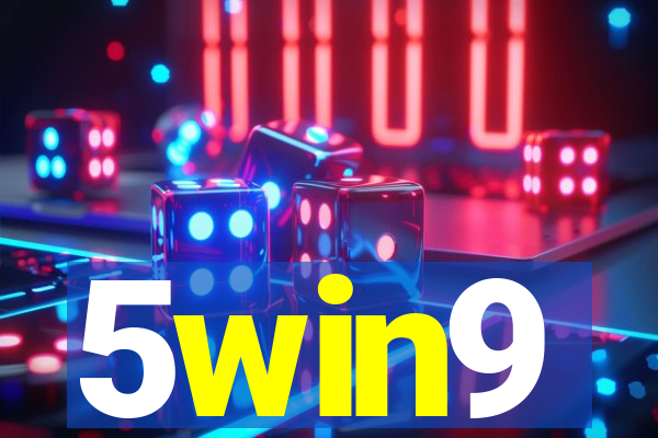 5win9