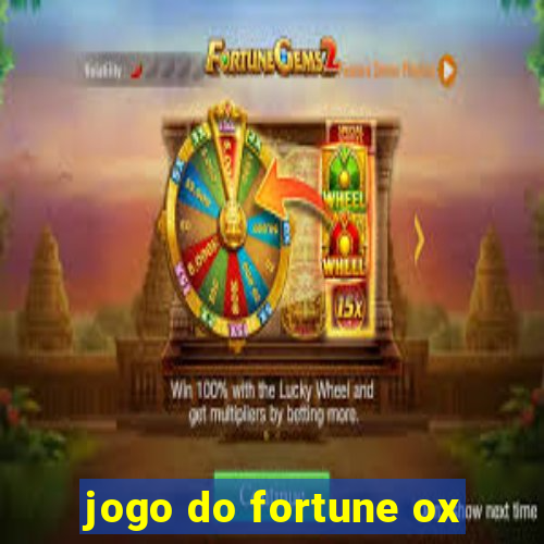 jogo do fortune ox