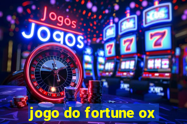 jogo do fortune ox