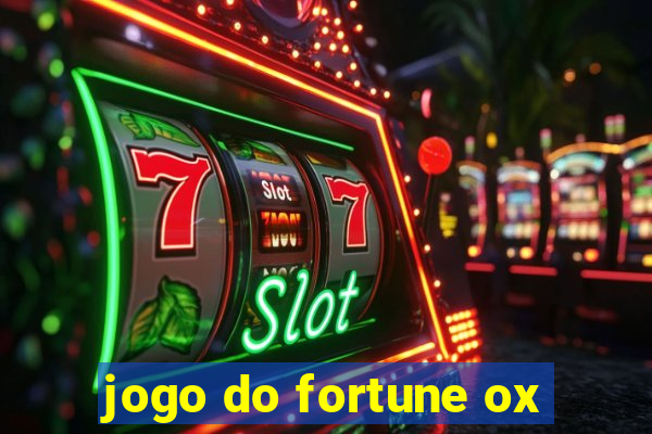jogo do fortune ox