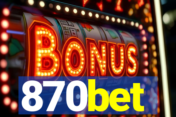 870bet
