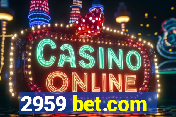 2959 bet.com