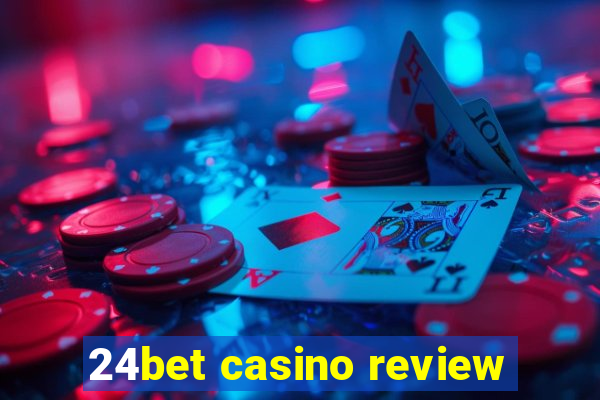 24bet casino review